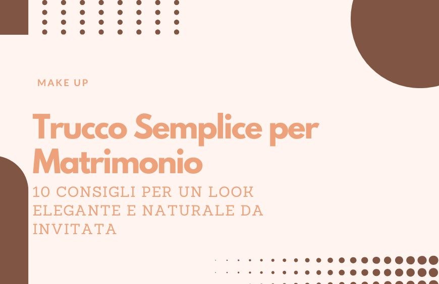 Trucco Semplice per Matrimonio : 10 Consigli